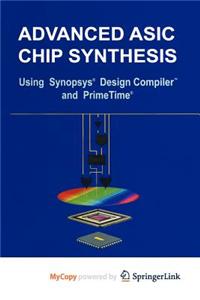 Advanced ASIC Chip Synthesis