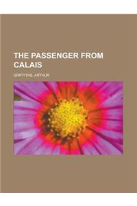 The Passenger from Calais