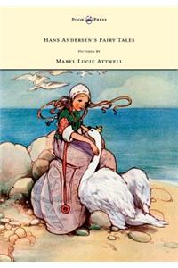 Hans Andersen's Fairy Tales - Pictured By Mabel Lucie Attwell