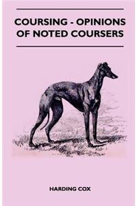 Coursing - Opinions Of Noted Coursers