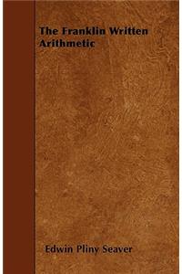 The Franklin Written Arithmetic