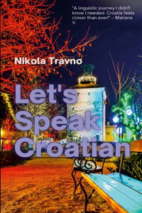 Let's Speak Croatian