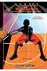 The Virtual Game of Basketball