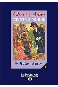 Cherry Ames, Visiting Nurse (Easyread Large Edition)