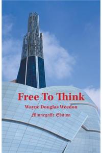 Free to Think - Minnegaffe Edition