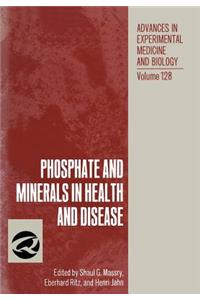 Phosphate and Minerals in Health and Disease