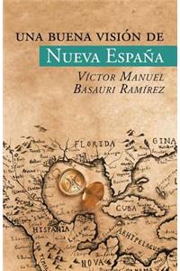 buena visión de Nueva España