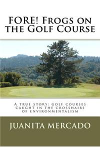 FORE! Frogs on the Golf Course