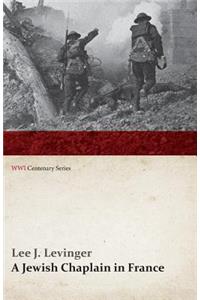 Jewish Chaplain in France (WWI Centenary Series)