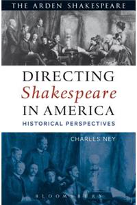 Directing Shakespeare in America