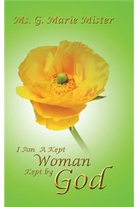 I Am a Kept Woman Kept by God