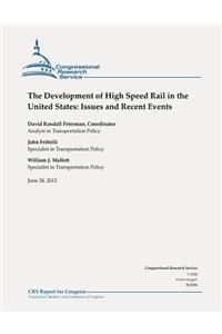 The Development of High Speed Rail in the United States