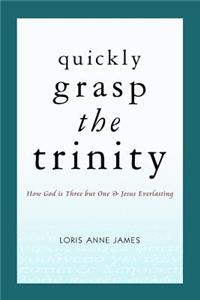 Quickly Grasp The Trinity