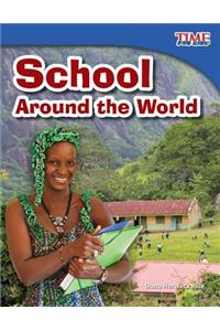 School Around the World (Library Bound)