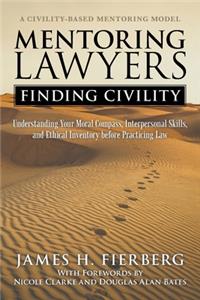 Mentoring Lawyers: Finding Civility