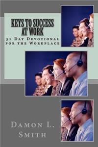 Keys to Success At Work