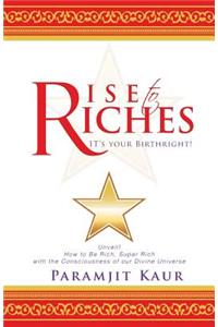 Rise to Riches