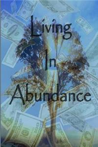 Living In Abundance