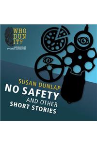 No Safety and Other Short Stories