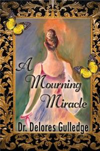 A Mourning Miracle