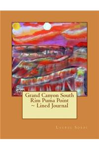 Grand Canyon South Rim Puma Point Lined Journal