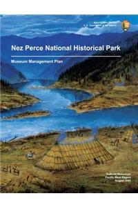 Nez Perce National Historical Park Museum Management Plan