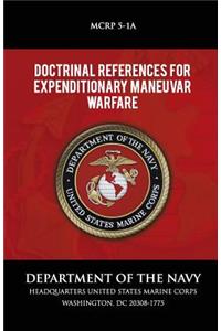 Doctrinal References for Expenditionary Maneuvar Warfare