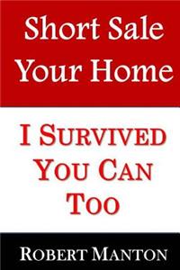 Short Sale Your Home