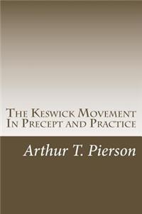 Keswick Movement In Precept and Practice