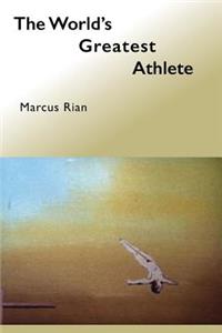 The World's Greatest Athlete