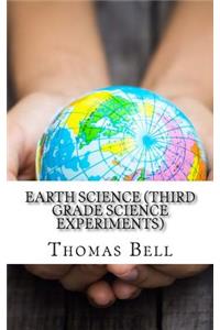 Earth Science (Third Grade Science Experiments)