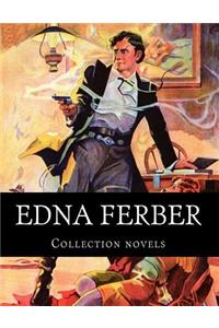 Edna Ferber, Collection novels