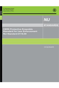 CBRN Protective Ensemble Standard for Law Enforcement