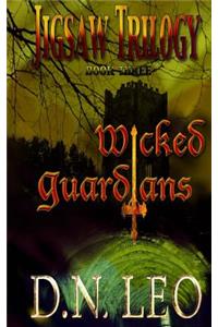 Wicked Guardians (Jigsaw Trilogy - Book 3)