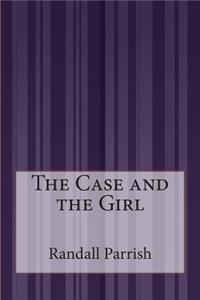Case and the Girl