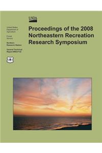 Proceedings of the 2008 Northeastern Recreation Research Symposium