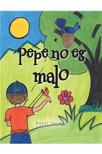 Pepe no es malo