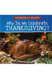 Why Do We Celebrate Thanksgiving?