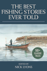 The Best Fishing Stories Ever Told