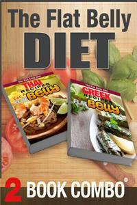 Thai Recipes for a Flat Belly and Greek Recipes for a Flat Belly: 2 Book Combo