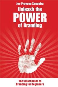 Unleash the POWER of Branding