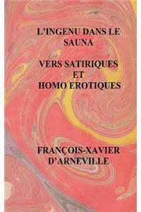 L'Ingenu Dans Le Sauna - Vers Satiriques Et Homo Erotiques