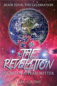 Revelation of Brian A. Pearlmitter Book Four
