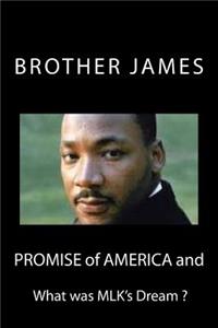 Promise of America and: What Was Mlk's Dream?
