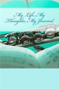 My Life, My Thoughts, My Journal