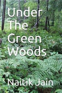 Under The Green Woods