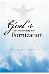 God's View on Adultery and Fornication