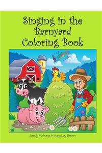 Singing in the Barnyard Coloring Book