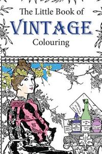 The Little Book of Vintage Colouring
