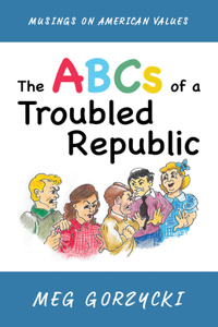 ABCs of a Troubled Republic